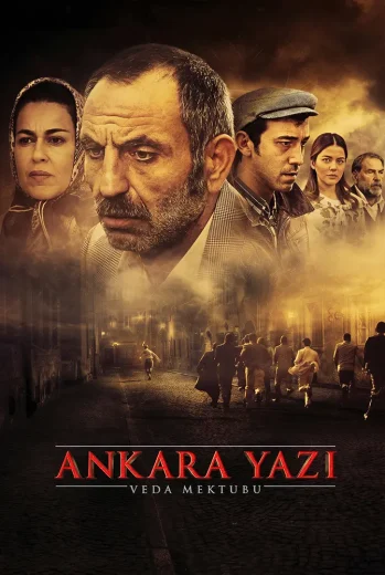 فيلم Ankara Yazı: Veda Mektubu 2016 مترجم