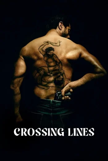 فيلم Crossing Lines 2025 مترجم