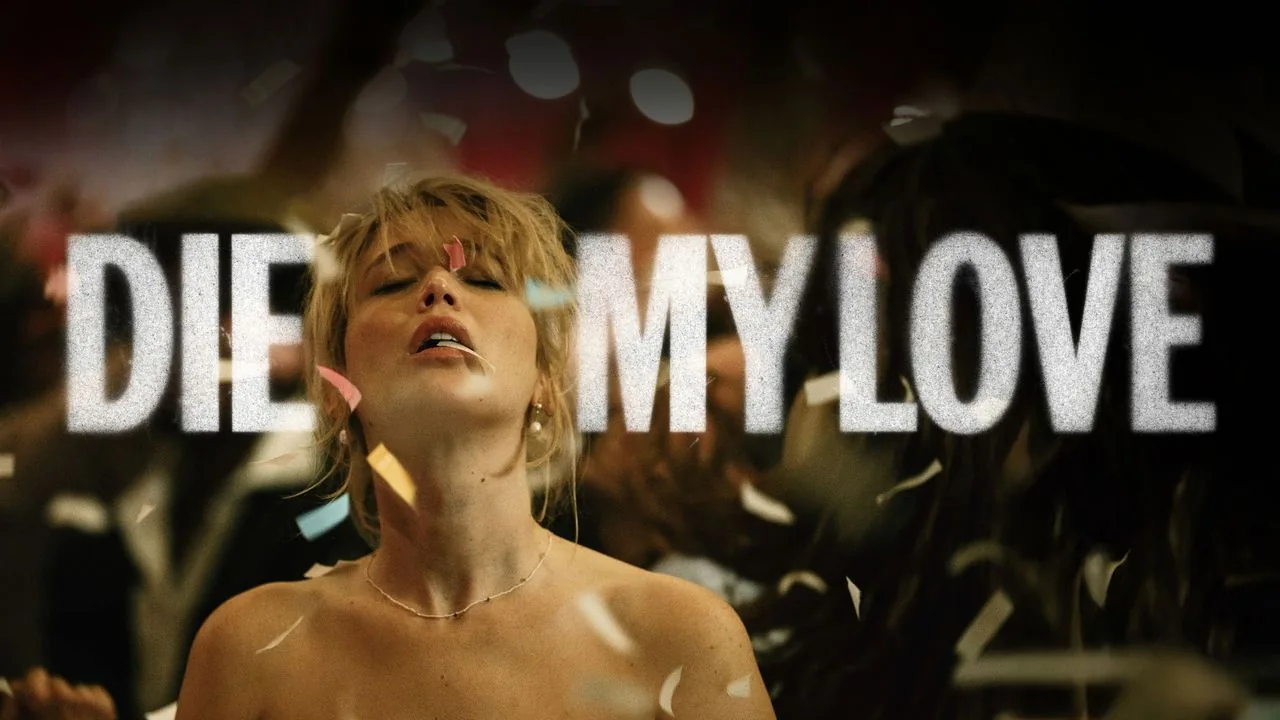 فيلم Die My Love 2025 مترجم