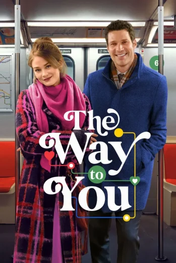 فيلم The Way to You 2026 مترجم